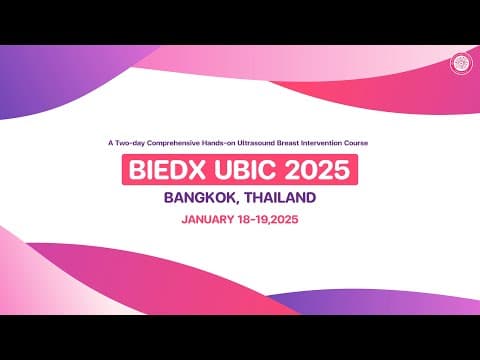 BIEDX Ultrasound Breast Intervention Course 2025 Bangkok Feedback and Highlights